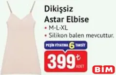 DİKİŞSİZ ASTAR ELBİSE fiyat ve kampanya bilgisi
